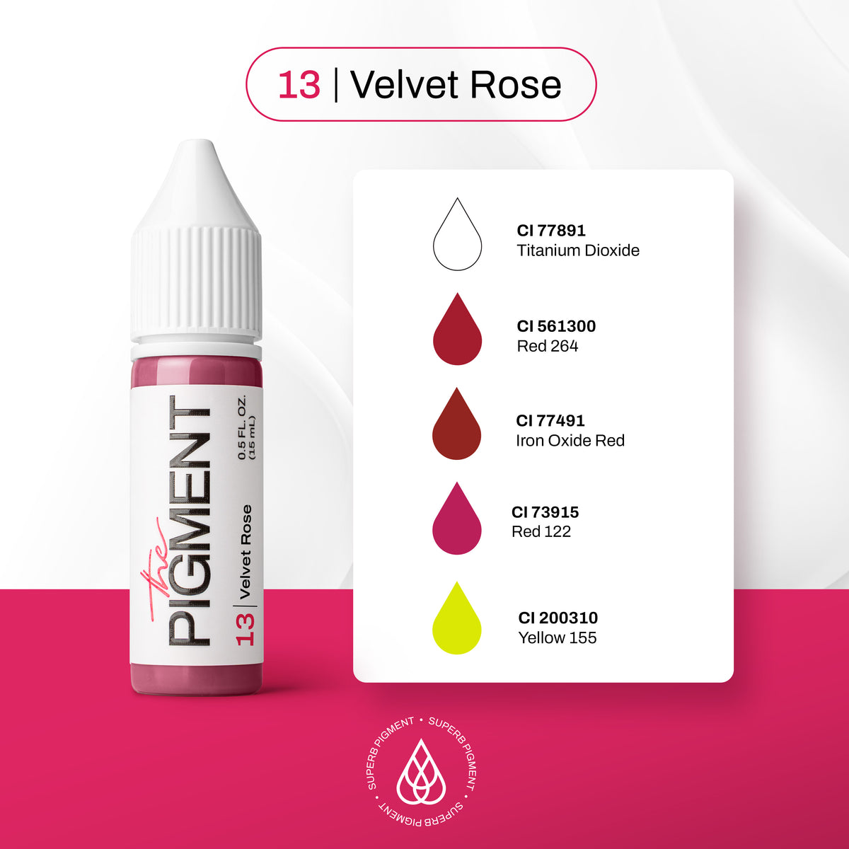 INCI pigmento PMU The Pigment 13 Velvet Rose CI 77891 Titanium Dioxide CI 561300 Red 264 CI 77491 Iron Oxide Red CI 73915 Red 122 CI 200310 Yellow 155